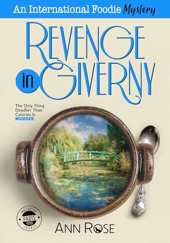 Revenge In Giverny (Kindle Edition)