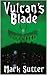 Vulcan's Blade