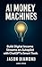 AI Money Machines: Build Di...