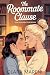 The Roommate Clause: A Sapphic Enemies-to-Lovers Romance (Lesbian FF Love)
