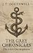 The Grey Chronicles by J.T. Southwell