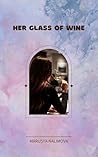 Her Glass of Wine...