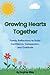 Growing Hearts Together: Family Reflections to Build Confidence, Compassion, and Gratitude