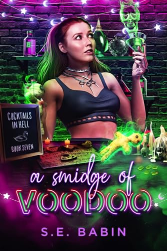 A Smidge of Voodoo (Cocktails in Hell Book 7)