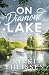 On Diamond Lake by Nikki Theissen On Diamond Lake by Nikki Theissen