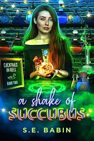 A Shake of Succubus (Cocktails in Hell Book 2)