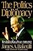 The Politics of Diplomacy by James A. Baker III