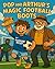 Pop And Arthur's Magic Foot...