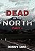 Dead in the North - Part 1 by Danny Mac