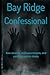 Bay Ridge Confessional: Raw...