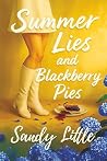 Summer Lies and Blackberry Pies