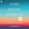 Some Bright Nowhere