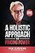 A Holistic Approach to Pric...