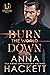 Burn the World Down (Unsanctioned #1)