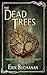 The Dead Trees: The Stalker...