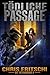 Tödliche Passage: Eine militärische Zombie-Survival-Thriller-Serie: Die Totengräber -Serie 6 (German Edition)
