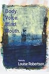 Body. Voice. Mind...
