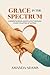 Grace In The Spectrum: Unde...