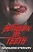 Between Her Teeth