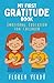 MY FIRST GRATITUDE BOOK: Em...