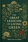 The Great Lexicon of Living Green: Folklore, Medicine, and Myth in Plant Names