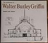 The Architecture of Walter Burley Griffin
