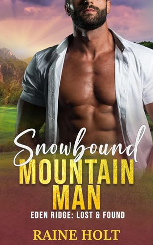Snowbound Mountain Man (Eden Ridge: Lost & Found)