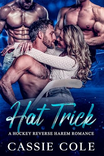 Hat Trick: A Hockey Reverse Harem Romance (Kindle Edition)