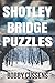 Shotley Bridge Puzzle Book:...