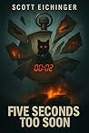 Five Seconds Too Soon: When Time Breaks, So Do We (The Five Second Series)