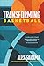 Transforming Basketball: Ca...