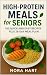 High Protein Meals for Seni...