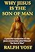 Why Jesus Is the Son of Man...