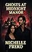 Ghosts At Midnight Manor by Michelle Preko