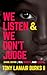 We Listen and We Don’t Judg...