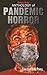 Anthology of Pandemic Horror by Jaime Powell