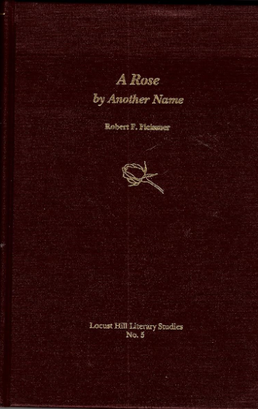 A Rose by Another Name: A Survey of Literary Flora from Shakespeare to Eco (Locust Hill Literary Studies)