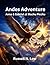 Andes Adventure by Russell N. Low