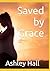 Saved by Grace