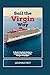 Sail the Virgin Way: A Bold...
