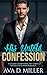 His Untold Confession: A St...