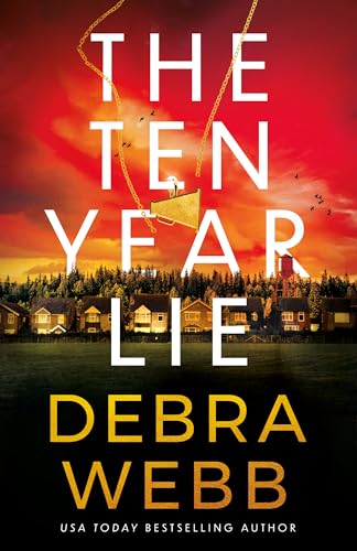 The Ten Year Lie (Kindle Edition)