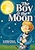 The Boy and the Moon by Bridget Kleinert The Boy and the Moon by Bridget Kleinert