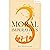 3 Moral Imperatives: A Guide to Building a Fairer, More Compassionate World