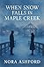 When Snow Falls in Maple Creek: A Small Town Second Chance Christmas Romance
