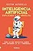 Inteligencia artificial explicada a mi abuelita (Spanish Edition)