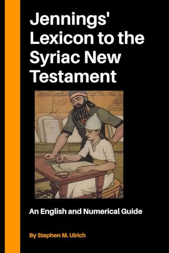 English and Numerical Guide to Jennings’ Lexicon to the Syriac New Testament (Paperback)