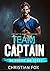 Team Captain: Straight To G...