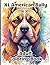 XL American Bully Coloring Book for Adults by Ivy Reed