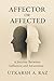 Affector or Affected: A Journey Between Influence and Awareness